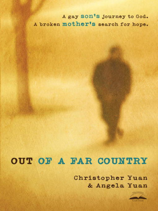 Title details for Out of a Far Country by Christopher Yuan - Available